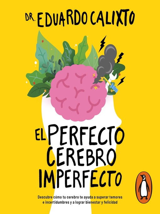 Title details for El perfecto cerebro imperfecto by Dr. Eduardo Calixto - Available